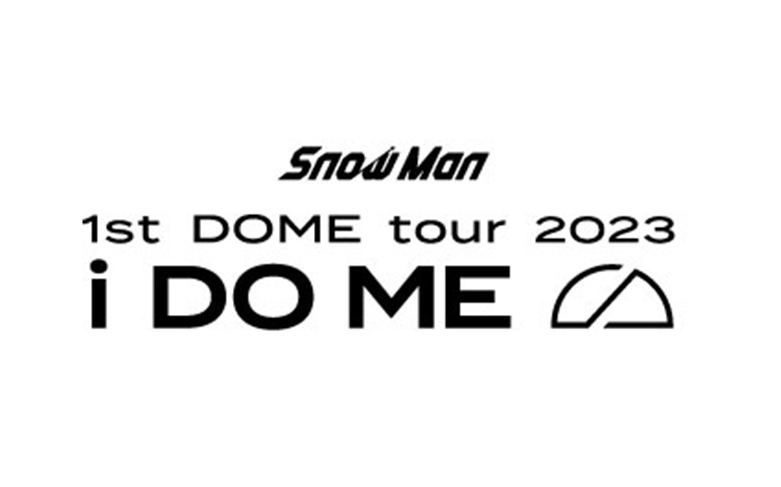 SnowMan 1st DOME tour 2023 i DO ME ペンライト セトリSnow Man 1st DOME tour 2023 i DO ME セットリスト | Snow